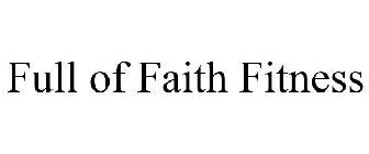 FULL OF FAITH FITNESS