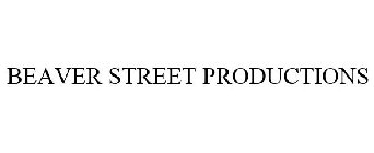 BEAVER STREET PRODUCTIONS