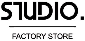 STUDIO. FACTORY STORE