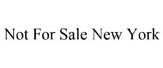NOT FOR SALE NEW YORK