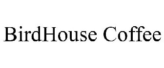 BIRDHOUSE COFFEE