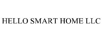 HELLO SMART HOME LLC