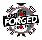 THE WARRIOR FORGED PROJECT