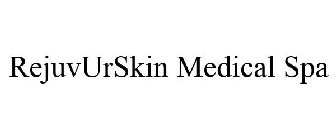 REJUVURSKIN MEDICAL SPA