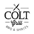 COLT GRILL BBQ & SPIRITS