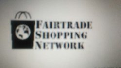 FAIRTRADE SHOPPING NETWORK