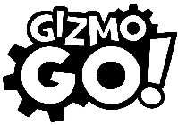 GIZMO GO!