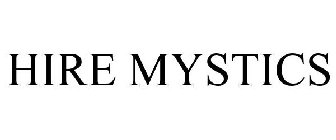 HIRE MYSTICS