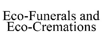 ECOFUNERALS AND ECOCREMATIONS