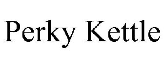 PERKY KETTLE