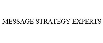 MESSAGE STRATEGY EXPERTS