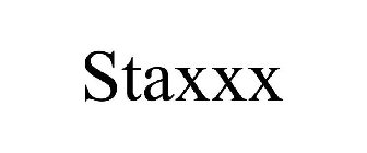 STAXXX