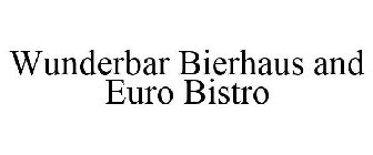 WUNDERBAR BIERHAUS AND EURO BISTRO