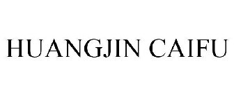 HUANGJIN CAIFU