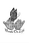 HANDS ON LIFE