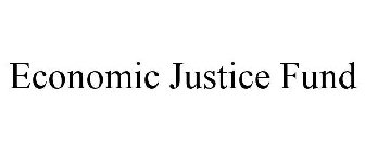 ECONOMIC JUSTICE FUND