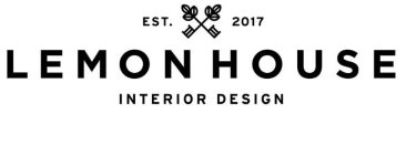 EST. 2017 LEMON HOUSE INTERIOR DESIGN