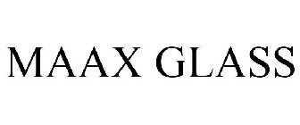 MAAX GLASS