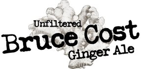UNFILTERED BRUCE COST GINGER ALE