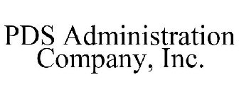PDS ADMINISTRATION COMPANY, INC.