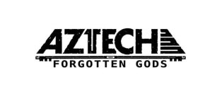 AZTECH FORGOTTEN GODS
