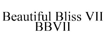 BEAUTIFUL BLISS VII BBVII