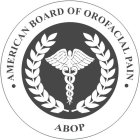 AMERICAN BOARD OF OROFACIAL PAIN ABOP