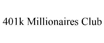 401K MILLIONAIRES CLUB