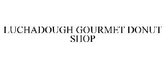 LUCHADOUGH GOURMET DONUT SHOP