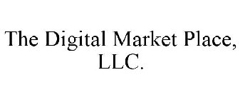 THE DIGITAL MARKET PLACE, LLC.