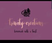 TRINATY CREATIONS HOMEMADE WITH A TWIST