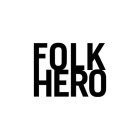 FOLK HERO