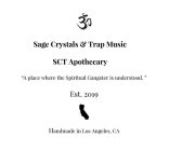 SAGE CRYSTALS & TRAP MUSIC SCT APOTHECARY 