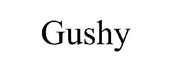 GUSHY