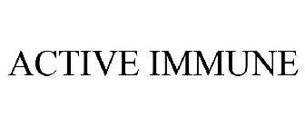 ACTIVE IMMUNE