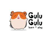 GULU GULU LEARN + PLAY