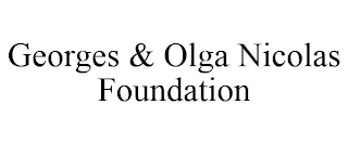GEORGES & OLGA NICOLAS FOUNDATION