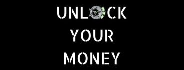 UNLOCK YOUR MONEY
