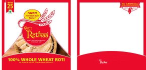 NEW ROTIKAA MADE IN AMERICA FOR HEALTHY LIVING & HOMEMADE TASTE BIG 25 PIECES FRESH HOMEMADE TASTE! 100% WHOLE WHEAT ROTI NO ARTIFICIAL COLORS, FLAVORS OR PRESERVATIVES NO ARTIFICIAL COLORS · FLAVORS