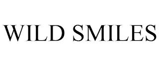 WILD SMILES