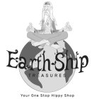 EARTHSHIP TREASURES YOUR ONE STOP HIPPY SHOP