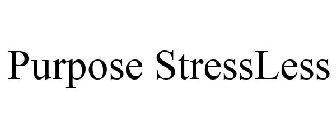 PURPOSE STRESSLESS