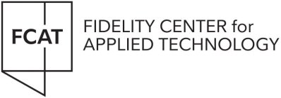 FCAT FIDELITY CENTER FOR APPLIED TECHNOLOGY