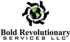 BOLD REVOLUTIONARY SERVICES LLC