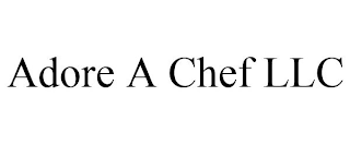 ADORE A CHEF LLC