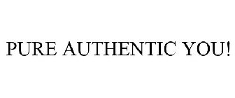 PURE AUTHENTIC YOU!
