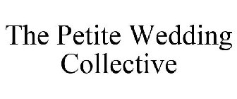 THE PETITE WEDDING COLLECTIVE