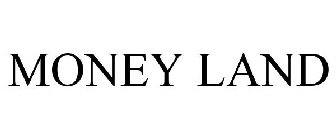 MONEY LAND