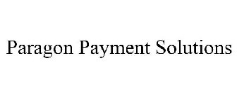 PARAGON PAYMENT SOLUTIONS