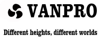 VANPRO DIFFERENT HEIGHTS, DIFFERENT WORLDS